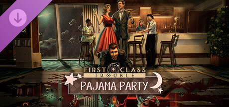 First Class Trouble Pajama Party Pack