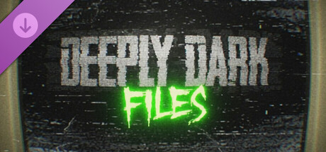 Deeply Dark: Files