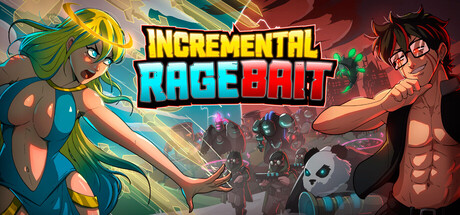 Incremental Ragebait