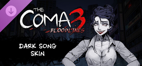 The Coma 3: Bloodlines - Dark Song Skin