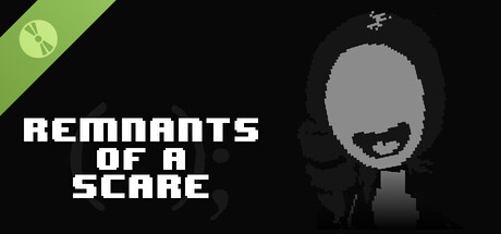 Remnants of a Scare Demo