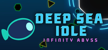 Deep Sea Idle: Infinity Abyss