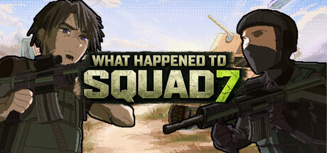 What Happened to Squad 7
