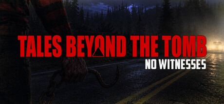 Tales Beyond The Tomb - No Witnesses