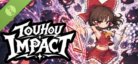 幻想郷大激突 : Touhou Impact Demo