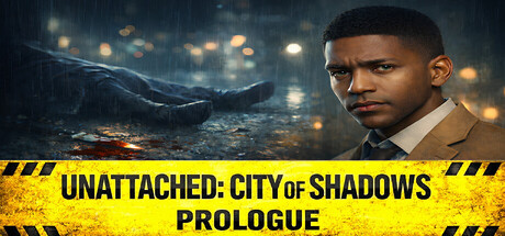 Unattached: City of Shadows Prologue