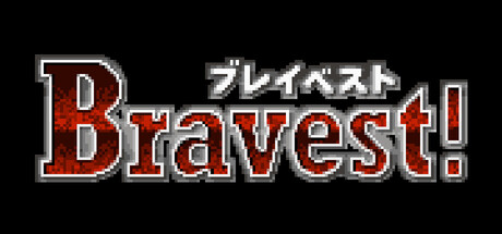Bravest!