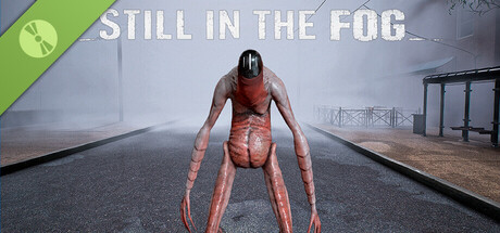 Still in the Fog Demo