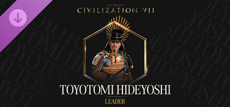 《席德·梅尔的文明® VII：丰臣秀吉包》