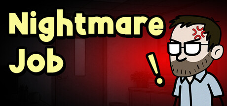Nightmare Job