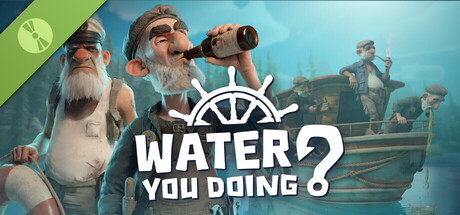 Water You Doing? Demo