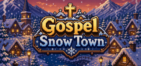 福音雪镇 Gospel Snow Town