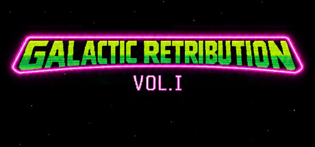 Galactic Retribution Vol.1