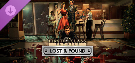 First Class Trouble: The Lost and Found Collection