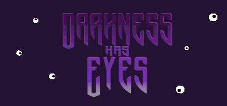 Darkness Has Eyes