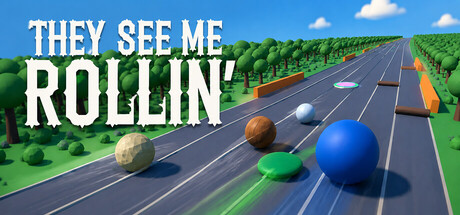 They See Me Rollin'