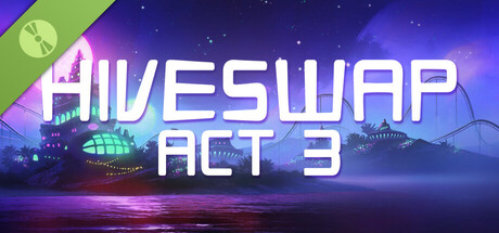 HIVESWAP: ACT 3 Demo