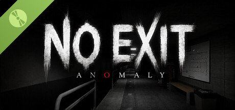No Exit : Anomaly Demo