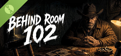 Behind Room 102 Demo