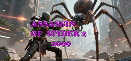 Assassin Of Spider 2: 2099