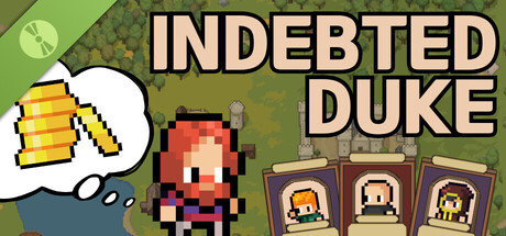 Indebted Duke Demo