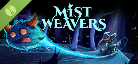 Mist Weavers Demo
