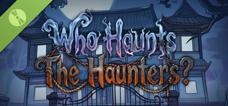 Who Haunts The Haunters? Demo