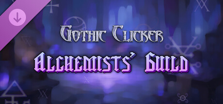Gothic Clicker - Alchemists' Guild