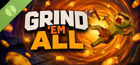 Grind 'Em All Demo