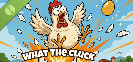 What The Cluck Demo