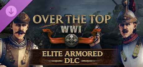 Over the Top: WWI - Elite Armored DLC