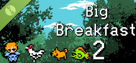 Big Breakfast 2 Demo