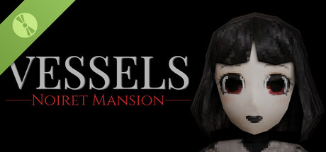 VESSELS: Noiret Mansion Demo