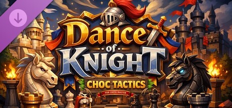 Choc Tactic 4 Chess Master - Dance of Knight