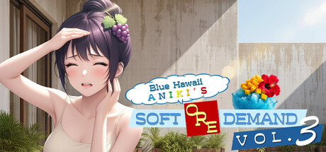 Blue Hawaii Aniki's Soft Ore Demand vol.3