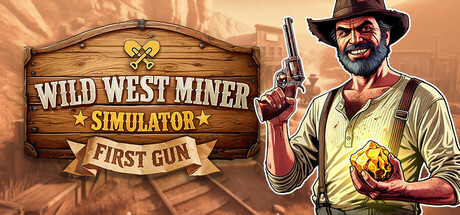 Wild West Miner Simulator: First Gun