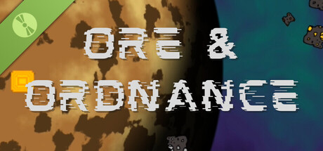 Ore & Ordnance Demo