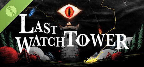 Last Watchtower Demo