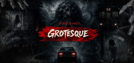 Scary Stories: Grotesque